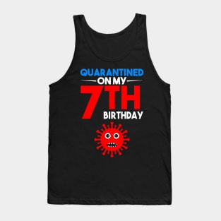 Quarantine On My 7th Birthday Tank Top